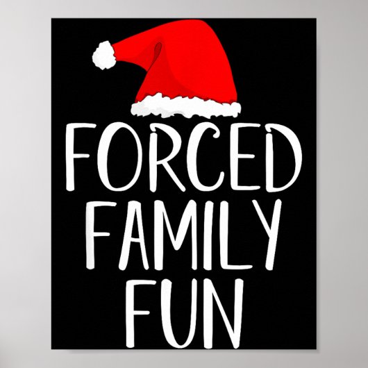 Forced Family Fun Sarcastic Christmas Eve  Poster (Voorkant)