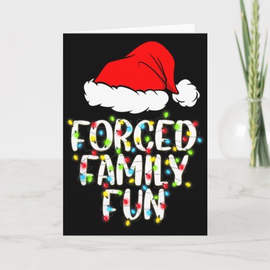 Forced Family Fun Sarcastic Christmas Funny Gift  Kaart (Voorkant)