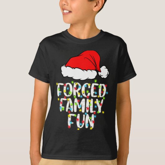 Forced Family Fun Sarcastic Christmas Funny Gift  T-shirt (Voorkant)