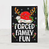 Forced Family Fun Sarcastic Christmas Funny Men Wo Kaart (Voorkant)