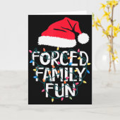 Forced Family Fun Sarcastic Christmas Funny Men Wo Kaart (Gele Bloem)