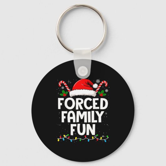 Forced Family Fun Sarcastic Christmas Funny Men Wo Sleutelhanger (Voorkant)