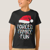 Forced Family Fun Sarcastic Christmas Funny Men Wo T-shirt (Voorkant)
