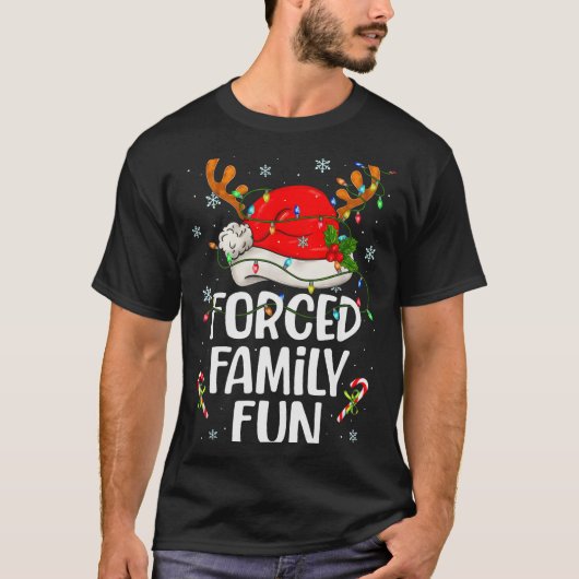 Forced Family Fun Sarcastic Christmas Funny Men Wo T-shirt (Voorkant)