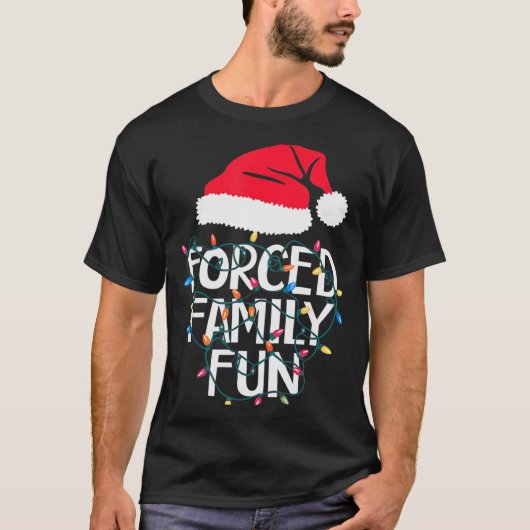 Forced Family Fun Sarcastic Christmas Funny Men Wo T-shirt (Voorkant)