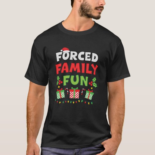 Forced Family Fun Sarcastic Christmas Group Funny  T-shirt (Voorkant)