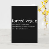 Forced Vegan Someone Who'd Rather Eat A Steak But  Kaart (Gele Bloem)