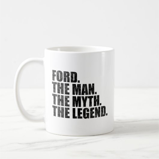 Ford naam, Ford De Man De Mythe De Legende Koffiemok (Links)