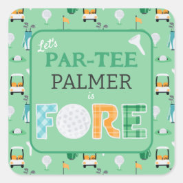 Fore, 4e verjaardag Laten we Par-t-shirt golffeest Vierkante Sticker