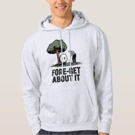 Fore-Get About It – Funny Golf Cartoon with Tree  Hoodie