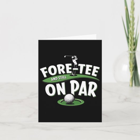 Fore-t-shirt nog steeds op par 40e verjaardag Golf Kaart (Voorkant)