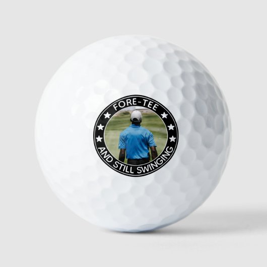 Fore-t-shirt & Still Swinging 40th Birthday Foto Golfballen (Voorkant)