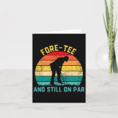 Fore-tee En Nog Steeds Op Par Grappig 40e Verjaard Kaart (Voorkant)