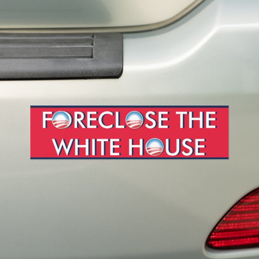 Foreclose het Witte Huis Bumpersticker (Op auto)
