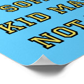 Forel van mijn Kind Funny Poster Sign. (Hoek)