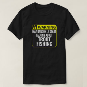 Forel Vist Waarschuwingsbord  Visserij T-shirt