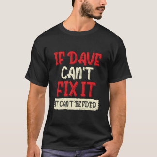 Forename David First Name Dave T-shirt