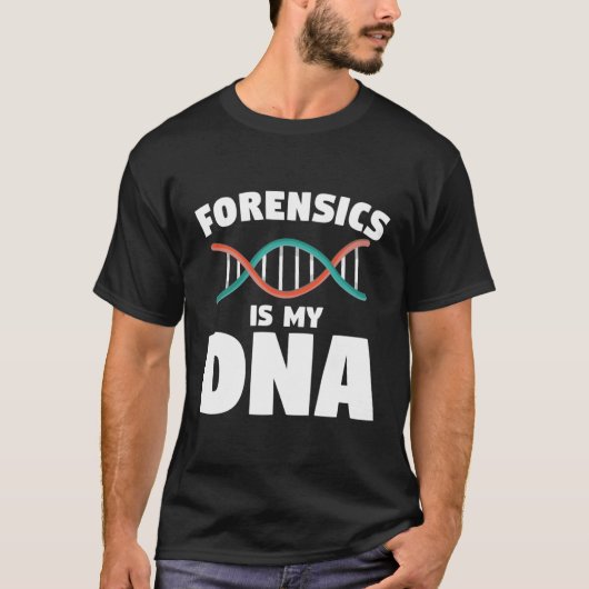 Forensic is mijn dna Forensic Investigator recherc T-shirt (Voorkant)