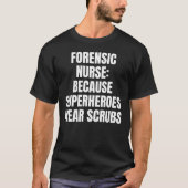 Forensic nurse t-shirt (Voorkant)