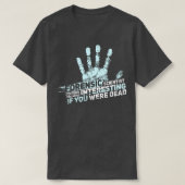 FORENSIC SCIENCE CSI GIFT Forensic Scientist T-shirt (Design voorkant)