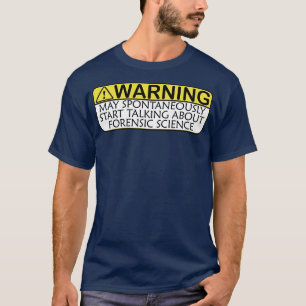 Forensic Science Lover Forensic Science T-shirt