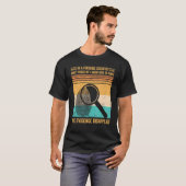 Forensic Scientist Evidence Disappear Evidence Tec T-shirt (Voorkant volledig)