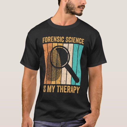 Forensic Scientist Forensic Science Is My Therapy T-shirt (Voorkant)