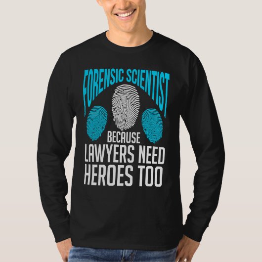 Forensic Scientist  Forensics Science Crime Chemis T-shirt (Voorkant)