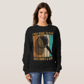 Forensic Scientist I Was Made To Play With Bones & Trui (Voorkant volledig)