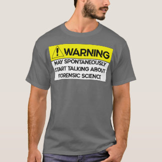 Forensic Scientist Investigation T-shirt