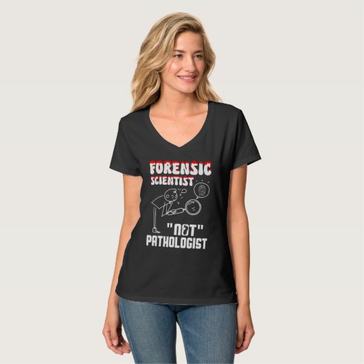 Forensic Scientist not pathologist forensic crimin T-shirt (Voorkant volledig)
