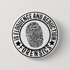 Forensisch onderzoek is welsprekendheid en reducti ronde button 5,7 cm