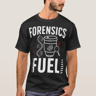 Forensisch Onderzoek Koffie Forensische Wetenschap T-shirt