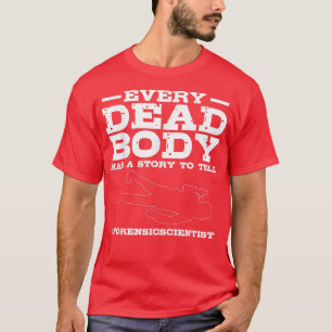 Forensisch onderzoeker Solve Crime Hoesjes Forensi T-shirt