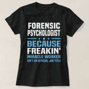 Forensisch psycholoog t-shirt