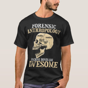 Forensische antropologie - Culturele antropoloog v T-shirt