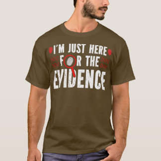 Forensische Criminologie Bewijs Forensische Wetens T-shirt