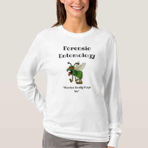 Forensische Entomologie T-Shirt