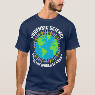 Forensische wetenschap maakt de wereld draaiende t-shirt