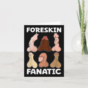 Foreskin Fanatic Funny Girls Trip Gag Adult Meme Kaart