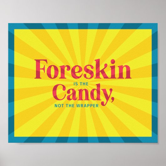 Foreskin is het Snoep — Poster (Voorkant)