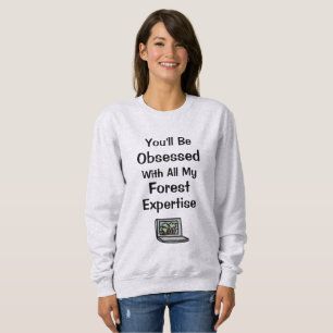 Forest Expertise Sweatshirt