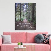 Forest Trail John Muir Quote Canvas Afdruk (Insitu (Woonkamer))
