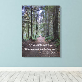Forest Trail John Muir Quote Canvas Afdruk