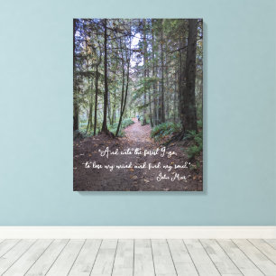 Forest Trail John Muir Quote Canvas Afdruk