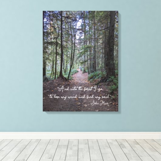 Forest Trail John Muir Quote Canvas Afdruk (Insitu (Houten vloer))