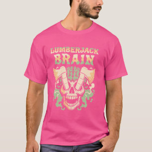 Forester Skull - Logger Timberjack Lumberjack Hers T-shirt