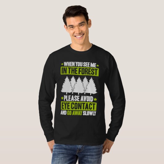 Forestry Avoid Eye Contact Forester T-shirt (Voorkant volledig)
