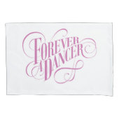Forever A Dancer Kussensloop (Voorkant)