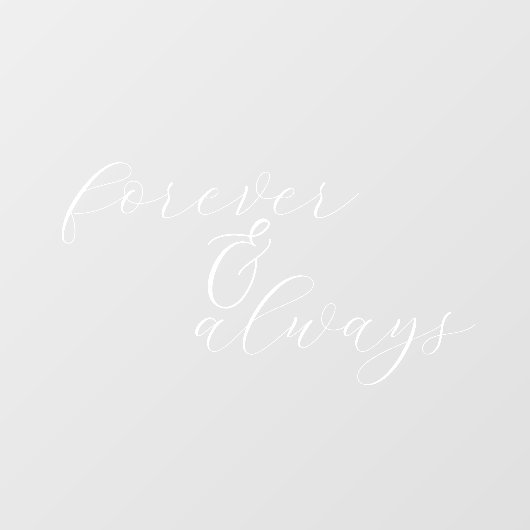 Forever & Always Elegant Script Wedding Raamsticker (Vel)